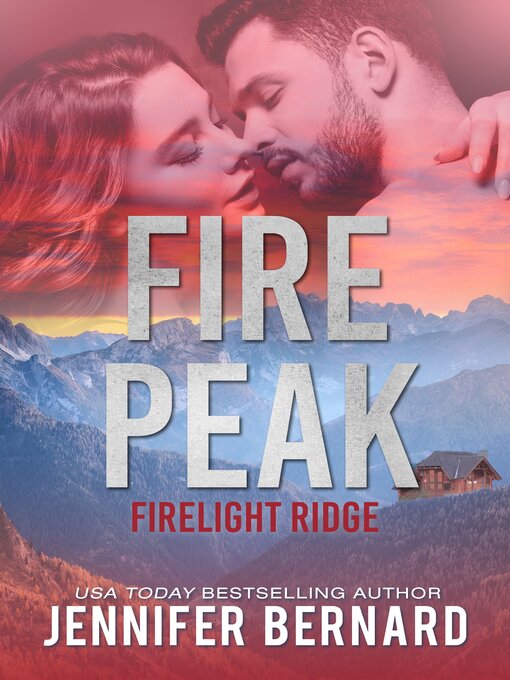Title details for Fire Peak by Jennifer Bernard - Available